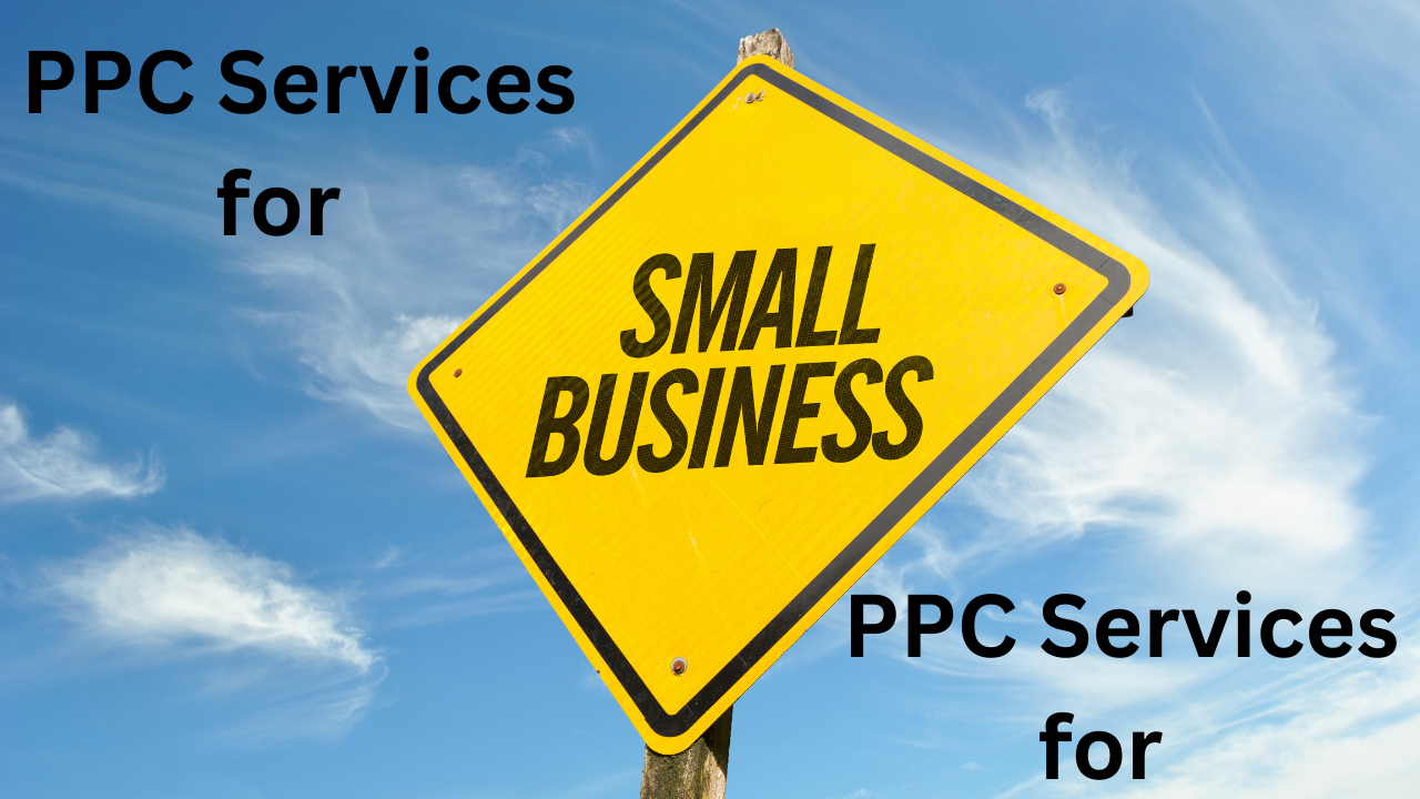 PPC Services for Small Business