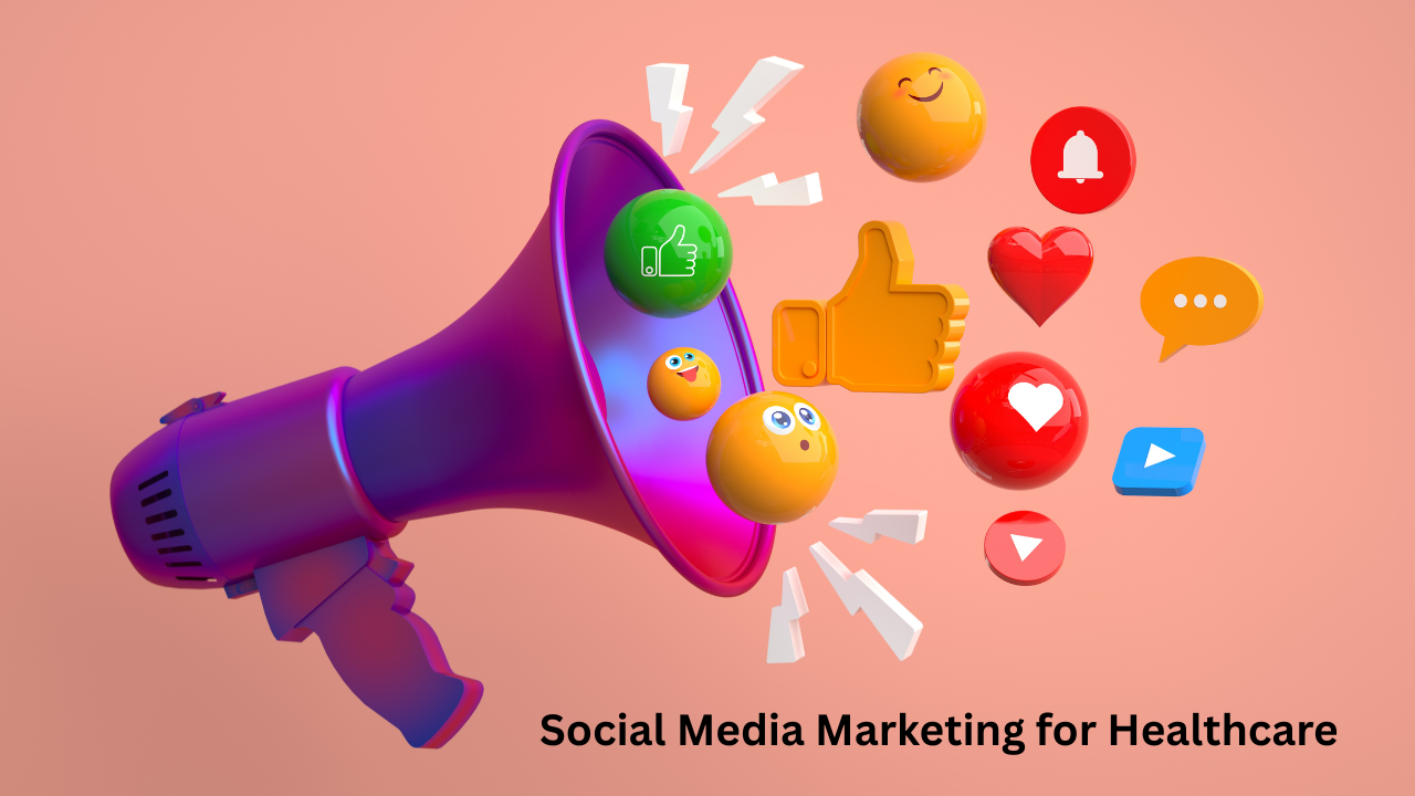 Social Media Marketing for Healthcare