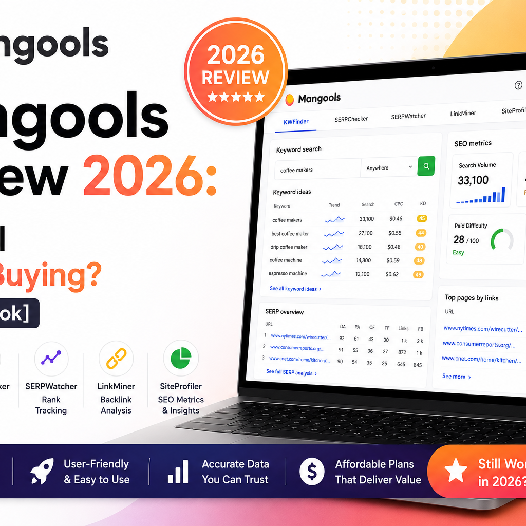 Mangools Review 2026: Is It Still Worth Buying? [Honest Look]